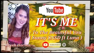 Download IT'S ME | To The Beautiful You  Sunny SNSD ft Luna | Korean Music | NoCopyRight Music | Reych Horton MP3