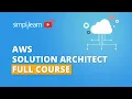 AWS Solution Architect Training 2026 AWS Solution Architect Full Course Simplilearn
