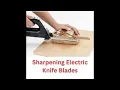 Sharpening Electric Knife Serrated Blades