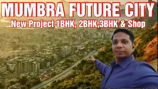 Download MUMBRA FUTURE CITY New Launched Project 1BHK,2BHK \u0026 3BHK.Contact:- 9082369366 MP3