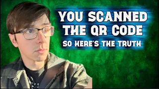 You Scanned The QR Code