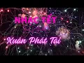 Download Lagu Xuân Phát Tài, Nhạc Tết 2024, Nhạc Xuân Remix, Pháo Hoa Tết