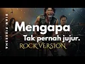 Lagu ROCK COVER - MENGAPA TAK PENAH JUJUR (Dian Piesesha / Pance Pondaag) - NIGI DMS