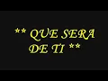 Que Sera De Ti - Roberto Carlos