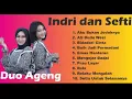 Duo Ageng (Indri dan Sefti) Full Album Terbaik