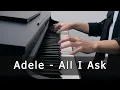 Download Lagu Adele - All I Ask (Piano Cover by Riyandi Kusuma)