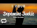 Lagu [1 HOUR 🕐 ] Vicetone - Dopamine Junkie (Lyrics) ft Ben Samama