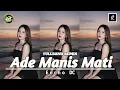 Lagu ADE MANIS MATI - ENCHO DC // FULLBAND REMIX ‼️ VIRAL LAGU TIMUR TERBARU 2K26 🔥