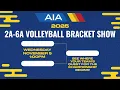 2025 AIA 2A-6A Volleyball Bracket Show