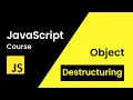 Object Destructuring In JavaScript JavaScript Object Destructuring Tutorial