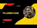 To Lower Case - interviews