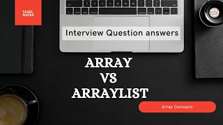 Array vs ArrayList in Java Advantages of using Interview question answers Explained in detail