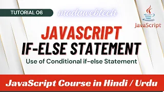 JavaScript If-Else Statements Explained with Real-World Example JavaScript Course Tutorial 06
