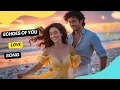 Download Lagu Echoes of You - Love Song