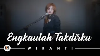 engkaulah takdirku wiranti slow rock version 
