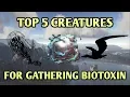 TOP 5 BEST CREATURES FOR GATHERING BIOTOXIN - Ark Survival Evolved
