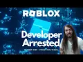 Roblox Developer Arrested MoistCr1TiKaL Reacts