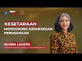 Lagu [NGOBROL BOSS] Elvira Lianita, Pentingnya Nilai Kesetaraan di Balik Kesuksesan Sampoerna