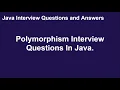Polymorphism Interview Questions Java Interview Questions