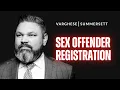 Sex Offender Registration Everything You Need to Know