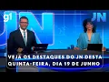 Download Lagu Veja os destaques do Jornal Nacional desta quinta-feira, dia 19 de junho