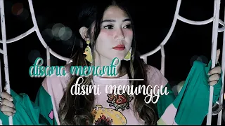 via vallen di sana menanti di sini menunggu sungguh ku merasa resah official