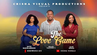 the love game rute chimkoka brazio kanyongo leah mwale 2026 latest movie 