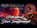 Lagu BARONGAN ROGO SAMBOYO PUTRO LAGU PATEMBOYO DEWI SONGHOLANGIT