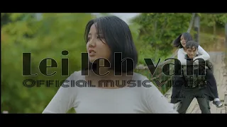 lei leh van official music video lalminlen haokip albert misao eunice