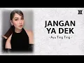 Download Lagu Jangan Ya Dek - Ayu Ting Ting || Lirik🎶