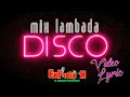Download Lagu Mix Lambada Disco - Grupo Musical Explosión (Video Lyric)