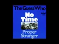 The Guess Who - No Time (2021 Remaster)