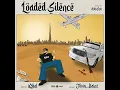 Loaded Silence