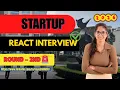 React Interview Round 2 Questions 2026 Startup Frontend Developer Interview