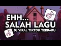 Download Lagu DJ EH SALAH LAGU JJ - MY SAVANA PRODUCTION