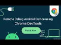 Remote Debug Android Device using Chrome DevTools