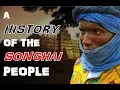 History Of The Songhai People