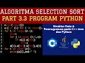 Part 3 3 Program Python Selection Sort di Pemrograman C JAVA PYTHON - Algoritma Sorting