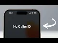 How To Turn Off No Caller ID On iPhone 2026