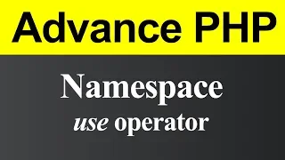 Namespace use Operator in PHP Hindi