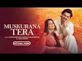 Download Lagu MUSKURANA TERA: Shoaib Ibrahim, Dipika Kakar Ibrahim | Saaj Bhatt | Sandeep Batraa | Wedding Songs