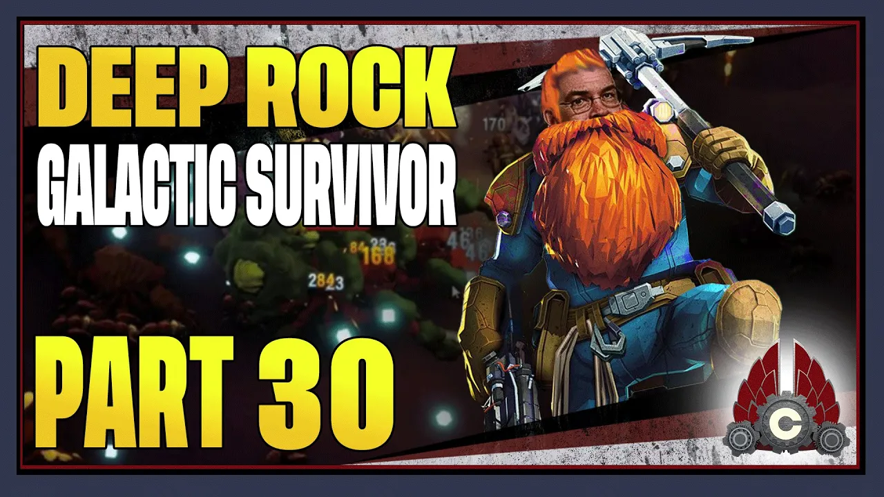 CohhCarnage Plays Deep Rock Galactic: Survivor - Part 30