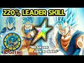 220 LEADER SKILL 100 agl lr ssb goku vegeta VEGITO BLUE LEVEL 10 LINKS DBZ Dokkan Battle