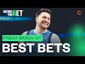 BEST BETS FOR THE NBA MARCH 1ST BEFORE YOU BET