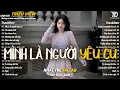 Lagu Nhạc Trẻ Ballad Hot Nhất 2026 | Top 15 Ca Khúc Về Nỗi Đau Tình Yêu Hot Trend | Mình Là Người Yêu Cũ