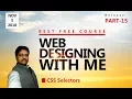 CSS SELECTORS Learn Web Designing with ME Part - 15 HINDI