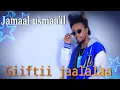 Download Lagu #new#ethiopia#oromomusic_Jamaal Usmaa'il_Giiftii Jaalalaa-2024