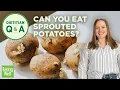 Is It Safe to Eat Sprouted Potatoes Dietitian Q A EatingWell