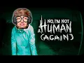 FunkyFrogPlays NO I'M NOT A HUMAN