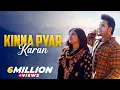 Lagu Kinna Pyar Karan (Official Video) Shipra Goyal | R Nait| #latestpunjabisongs2024 #shipragoyal #rnait